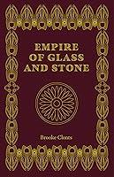 Algopix Similar Product 11 - Empire of Glass and Stone An epic