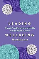 Algopix Similar Product 6 - Leading Wellbeing A Leaders Guide to