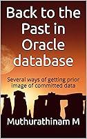 Algopix Similar Product 5 - Back to the Past in Oracle database