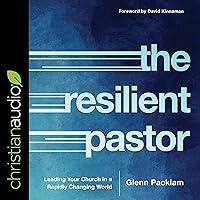 Algopix Similar Product 18 - The Resilient Pastor Leading Your