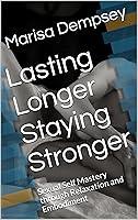 Algopix Similar Product 19 - Lasting Longer Staying Stronger Sexual