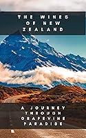 Algopix Similar Product 17 - The Wines of New Zealand A Journey