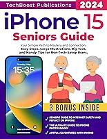 Algopix Similar Product 15 - iPhone 15 Seniors Guide Your Simple