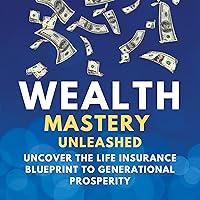 Algopix Similar Product 14 - Wealth Mastery Unleashed Uncover the