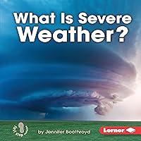 Algopix Similar Product 8 - What Is Severe Weather?