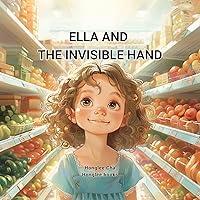 Algopix Similar Product 2 - Ella and the Invisible Hand