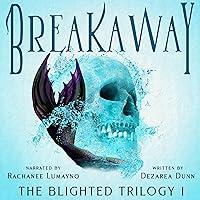 Algopix Similar Product 20 - Breakaway: The Blighted Trilogy, Book 1