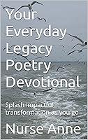 Algopix Similar Product 14 - Your Everyday Legacy Poetry Devotional