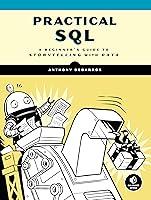 Algopix Similar Product 10 - Practical SQL A Beginners Guide to