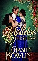 Algopix Similar Product 15 - A Mistletoe Mishap A Regency Holiday