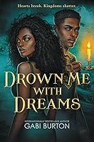 Algopix Similar Product 4 - Drown Me with Dreams (Sing Me to Sleep)