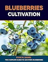 Algopix Similar Product 2 - Blueberries Cultivation The Complete