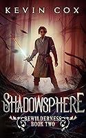 Algopix Similar Product 18 - Shadowsphere: Bewilderness Book Two