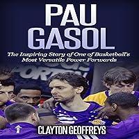 Algopix Similar Product 15 - Pau Gasol The Inspiring Story of One