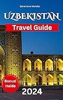 Algopix Similar Product 11 - Uzbekistan Travel Guide The Newest and