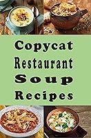 Algopix Similar Product 10 - Copycat Restaurant Soup Recipes Knock