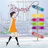 Algopix Similar Product 1 - Beyond Believing The Beyond Series