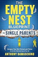 Algopix Similar Product 5 - The Empty Nest Blueprint for Single