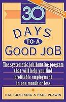 Algopix Similar Product 1 - 30 Days to a Good Job