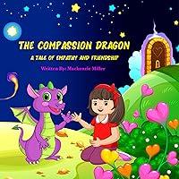 Algopix Similar Product 15 - The Compassion Dragon  A Tale of