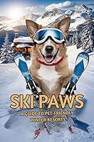 Algopix Similar Product 10 - Ski Paws A Guide to PetFriendly