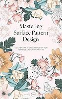 Algopix Similar Product 18 - Mastering Surface Pattern Design A