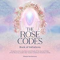 Algopix Similar Product 2 - The Rose Codes Book of Initiations