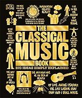 Algopix Similar Product 6 - The Classical Music Book Big Ideas