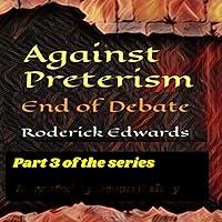 Algopix Similar Product 14 - Against Preterism End of Debate