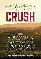 Algopix Similar Product 12 - Crush: The Triumph of California Wine