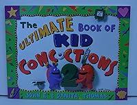 Algopix Similar Product 9 - The Ultimate Book of Kid Concoctions 2