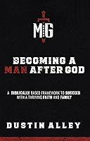 Algopix Similar Product 2 - Becoming a Man After God A Biblically