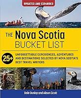 Algopix Similar Product 3 - The Nova Scotia Bucket List Updated