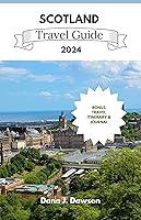 Algopix Similar Product 8 - SCOTLAND TRAVEL GUIDE 2024 Your