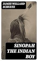 Algopix Similar Product 19 - Sinopah the Indian Boy