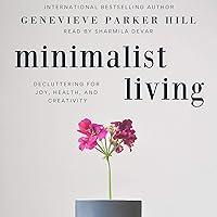 Algopix Similar Product 9 - Minimalist Living Decluttering for