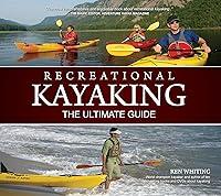 Algopix Similar Product 1 - Recreational Kayaking The Ultimate