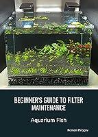 Algopix Similar Product 9 - Beginners Guide to Filter Maintenance