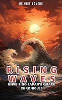 Algopix Similar Product 3 - Rising Waves Unveiling Japans Quake