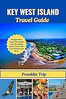 Algopix Similar Product 7 - KEY WEST ISLAND TRAVEL GUIDE  Navigate