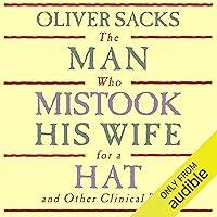 Algopix Similar Product 16 - The Man Who Mistook His Wife for a Hat