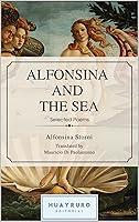 Algopix Similar Product 15 - Alfonsina and the Sea Selected Poems