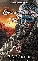 Algopix Similar Product 8 - Running Elk (Native Warrior Series)