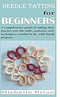 Algopix Similar Product 20 - NEEDLE TATTING FOR BEGINNERS  A