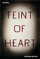 Algopix Similar Product 14 - Feint of Heart: Art Writings: 1982–2002