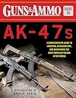 Algopix Similar Product 20 - Guns  Ammo Guide to AK47s A