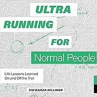 Algopix Similar Product 9 - Ultrarunning for Normal People Life