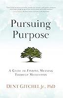 Algopix Similar Product 16 - Pursuing Purpose A Guide To Finding