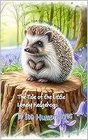 Algopix Similar Product 15 - The Tale of the Little Lonely Hedgehog