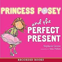 Algopix Similar Product 7 - Princess Posey and the Perfect Present